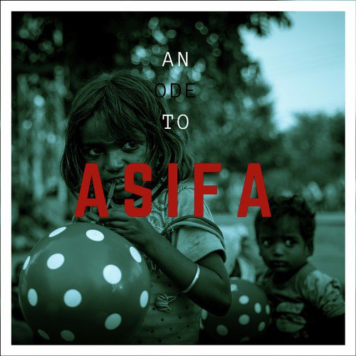 An Ode to Asifa