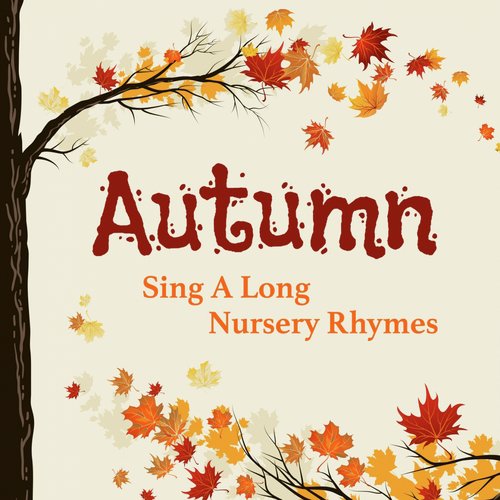 Autumn Sing a Long Nursery Rhymes_poster_image