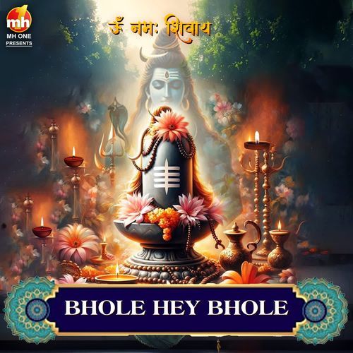 BHOLE HEY BHOLE (From "OM NAMAH SHIVAY")