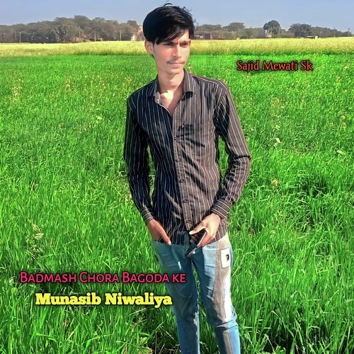 Badmash Chora Bagoda ke