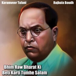 Bhim Raw Bharat Ki Beti Karti Tumhe Salam-IjIuVS5ZDlw