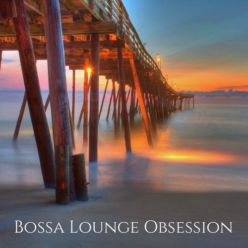 Amazing Chill Out - Bossa Nova