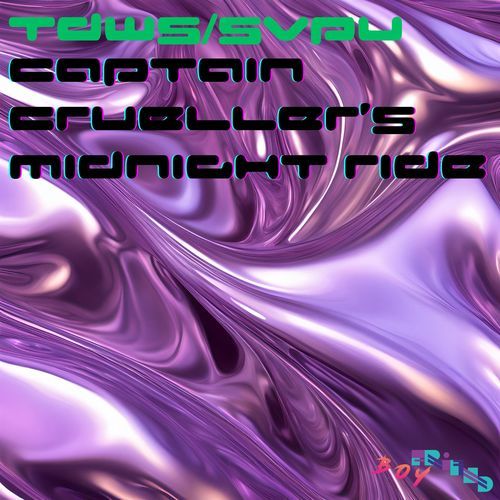 Captain Crueller’s Midnight Ride (Extended Mix)