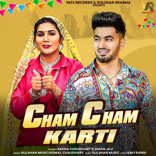 Cham Cham Karti (feat. Sapna Choudhary, Aman Jaji)