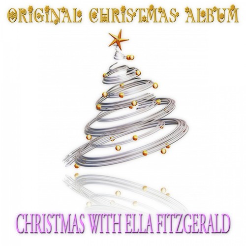 Christmas with Ella Fitzgerald (Original Christmas Album)