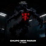 Chupo Sem Parar (feat. CAMPING VIRAL)