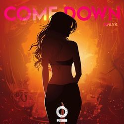 Come Down-RC8GBFlAQEk