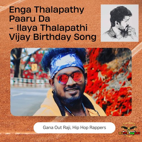 Enga Thalapathy Paaru Da - Ilaya Thalapathi Vijay Birthday Song