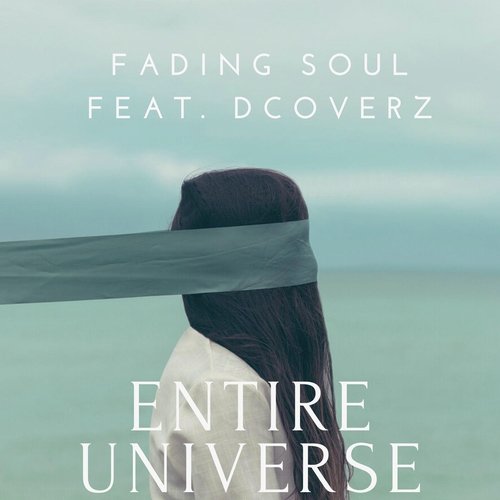 Entire Universe (feat. Dcoverz)