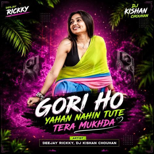 Gori Ho Yahan Nahin Tute Tera Mukhda