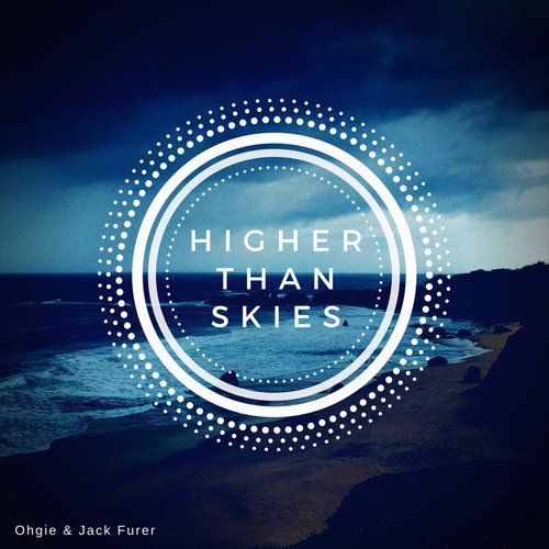 Higher Than Skies