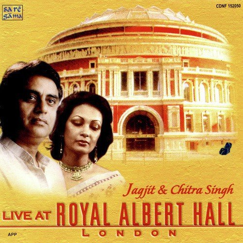 Jagjit N Chitra Singh Live At Royal Albert Hall