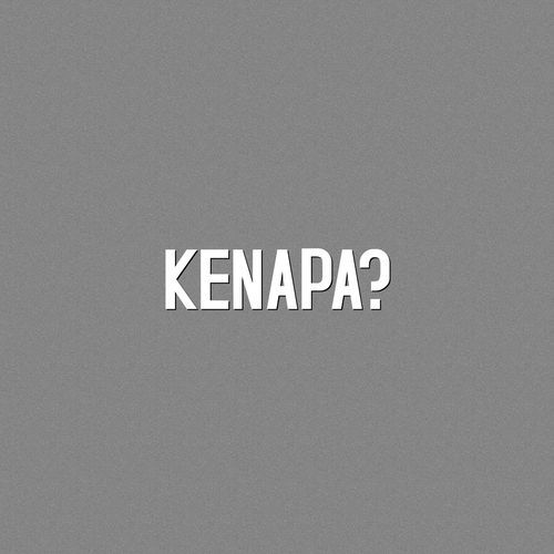 Kenapa? cover art