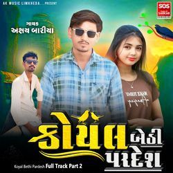 Koyal Bethi Pardesh Full Track Part 2
