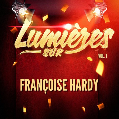 L Amour S En Va Lyrics Lumieres Sur Francoise Hardy Vol 1 Only On Jiosaavn