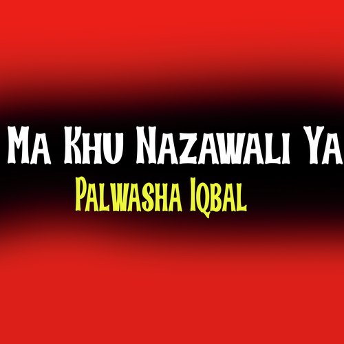 Ma Khu Nazawali Ya