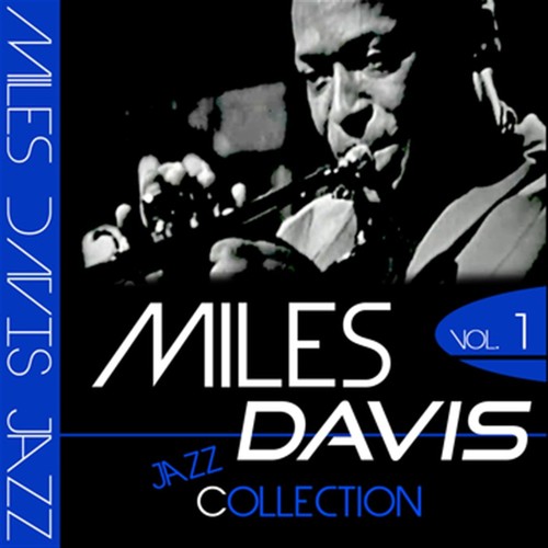 Miles Davis Jazz Collection, Vol. 1 (Remastered)