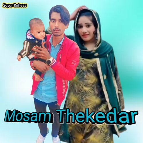 Mosam thekedar