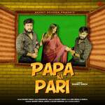 Papa Ki Pari