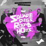 Square Pegs, Round Holes Mixtape