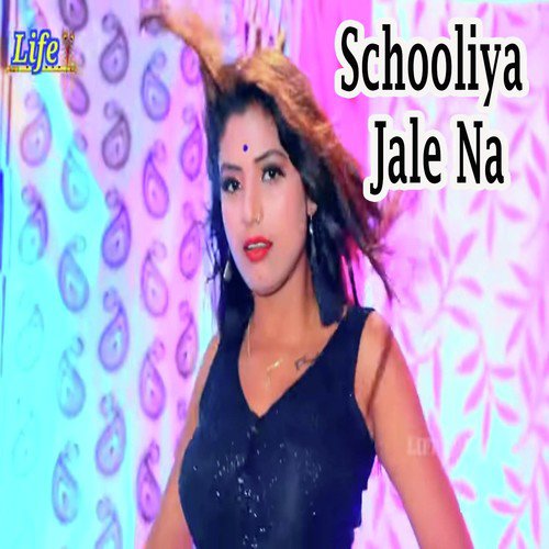 Schooliya Jale Na