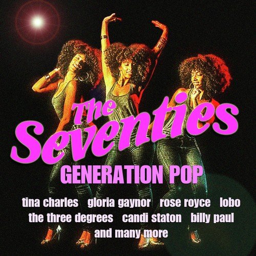 Seventies: The Pop Generation