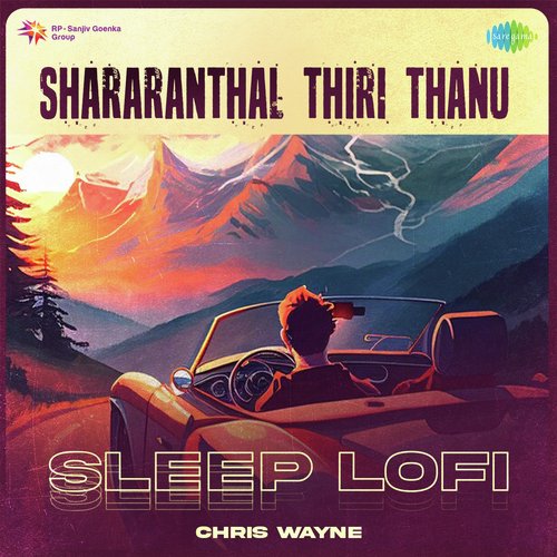 Shararanthal Thiri Thanu - Sleep Lofi