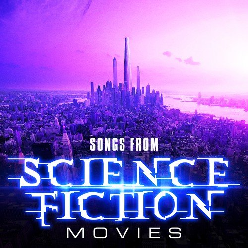Songs from Science Fiction Movies