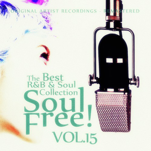 Soul Free! The Best R&B & Soul Collection - Vol.15