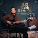 Tere Rang Rangeya
