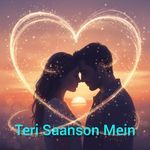 Teri Saanson Mein