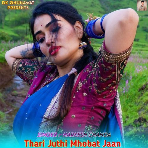 Thari Juthi Mhobat Jaan
