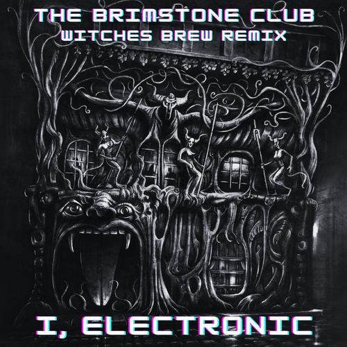 The Brimstone Club (Witches Brew Mix) [feat. Midnight Syndicate]