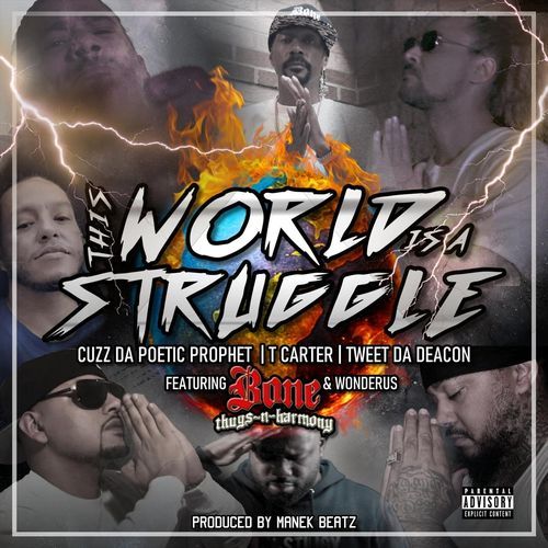 This World Is A Struggle (feat. Bone Thugs-n-Harmony & Wonderus)