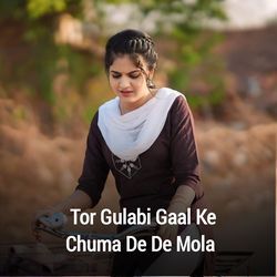 Tor Gulabi Gaal Ke Chuma De De Mola-CVsaHBBbfQo