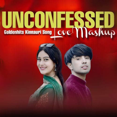 Unconfessed Love Mashup