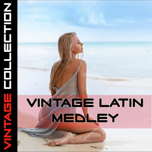 Vintage Latin Medley: Manhattan-Rico / Sway / Mambo Inn / Buster Rides Again / Bakiff / St.Thomas / Tequila / Viva Cepeda / Tin Tin Deo / Cubana Be, Cubana Bop_poster_image