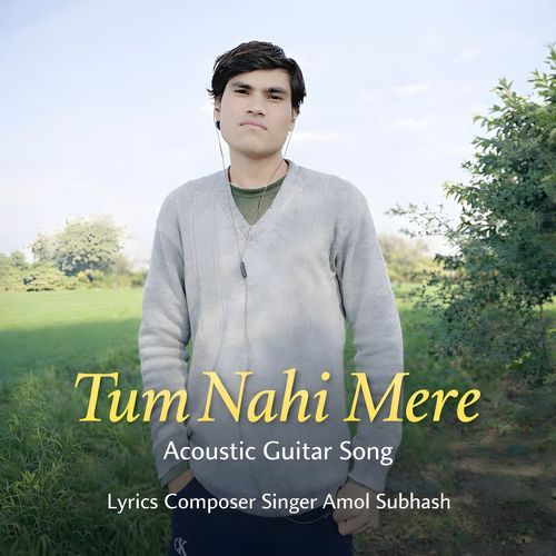 tum nahi mere Acoustic Guitar Song
