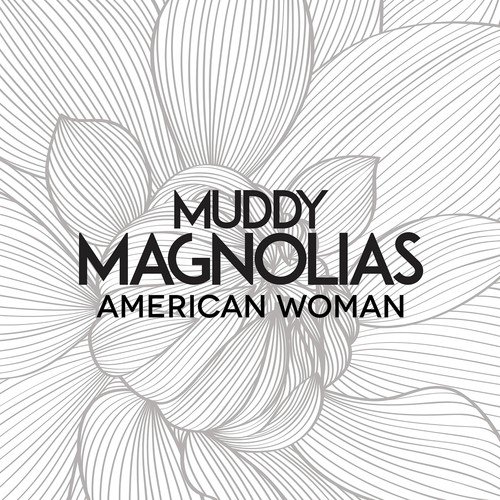 Muddy Magnolias