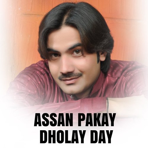 Assan Pakay Dholay Day