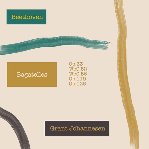 Beethoven: Bagatelles Op. 33, WoO 52, WoO 56, Op. 119, Op. 126_poster_image