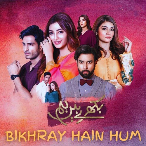 Bikhray Hain Hum (Original Soundtrack)