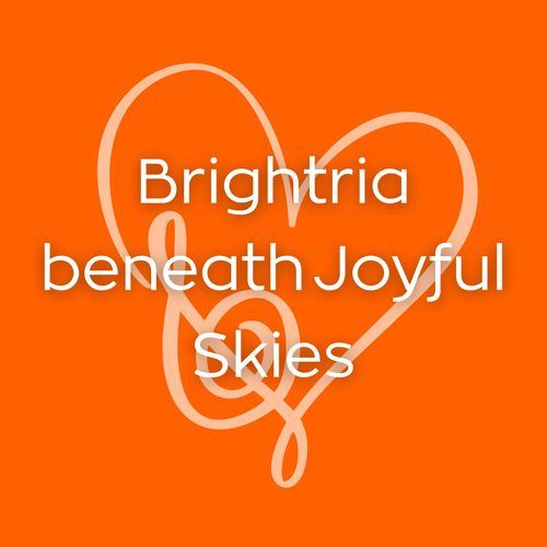 Brightria beneath Joyful Skies cover art