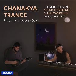 Chanakya Trance (From &quot;Midnight Musings &amp; The Mandolin&quot;)-RgkdVw1jVQY