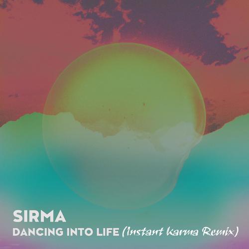 Dancing into Life (Instant Karma Remix)