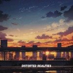 Distorted Realities
