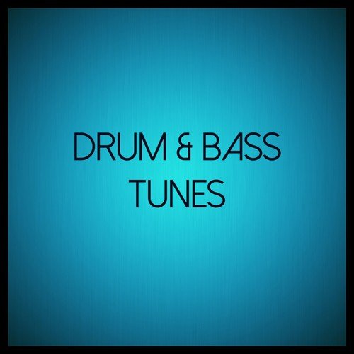Drum & Bass Tunes