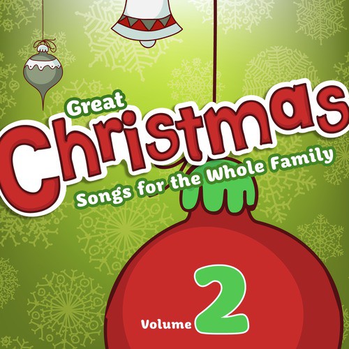 Great Christmas Songs for the Whole Family, Vol. 2