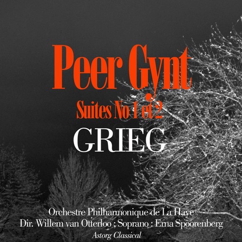 Grieg: Peer Gynt, Suites Nos. 1 & 2