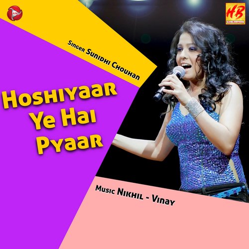 Hoshiyaar Ye Hai Pyaar - Single